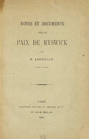 Notes et documents sur la Paix de Ryswick