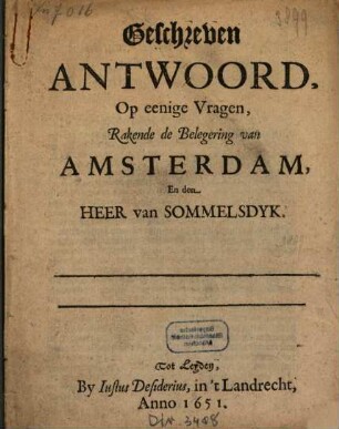 Geschreven Antwoord, Op eenige Vragen, Rakende de Belegering van Amsterdam, En den Heer van Sommelsdyk