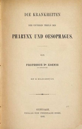 Die Krankheiten des unteren Theils des Pharynx und Oesophagus