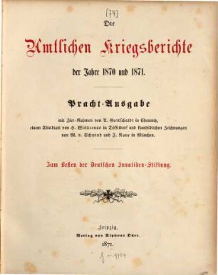 Die amtlichen Kriegsberichte der Jahre 1870 und 1871