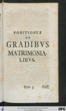 Positiones De Gradibus Matrimonialibus.