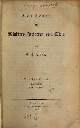 Das Leben des Ministers Freiherrn vom Stein, 6,2. 1829 bis 1831
