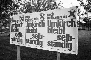Umkirch: Anti-Freiburg-Plakat; "Umkirch bleibt selbständig"