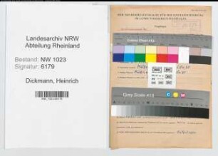 Entnazifizierung Heinrich Dickmann , geb. 06.04.1907 (Werkmeister)