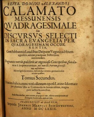 Qvadragesimale, Sive Discursus Selecti, In S. Sancta Evangelia Qvadragesimalia