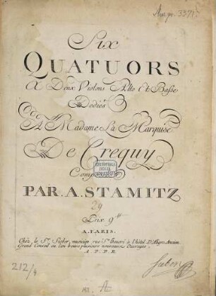 Six QUATUORS A Deux Violons Alto Et Basse Dediés A Madame La Marquise De Crequy Composées PAR A. STAMITZ