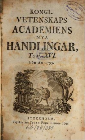 Kungliga Svenska Vetenskapsakademiens handlingar. 1795 = T. 16