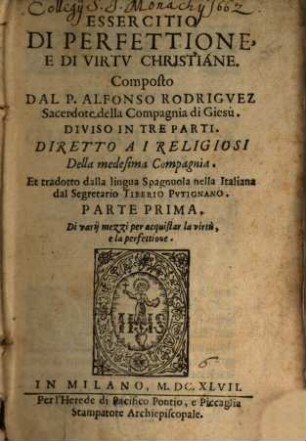 Essercitio Di Perfettione, E Di Virtv Christiane, 1. Di varij mezzi per acquistar la virtu, e la perfettione