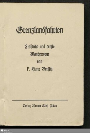 Grenzlandfahrten : fröhliche und ernste Wanderwege