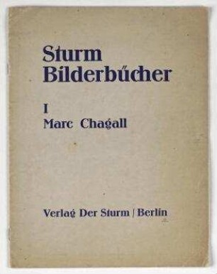 Sturm Bilderbücher I: Marc Chagall. Berlin: Verlag Der Sturm