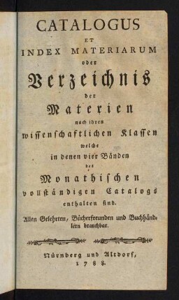 1-170, Catalogus et Index Materiarum oder Verzeichnis der Materien ...