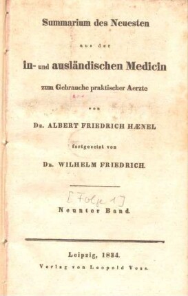 9. Band = 1834, No 17-No 24: Summarium des Neuesten aus der in- und ausländischen Medicin zum Gebrauche praktischer Aerzte