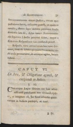 Caput VI. De Iure, & Obligatione agendi, & excipiendi in Iudicio