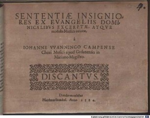 SENTENTIAE INSIGNIORES EX EVANGELIIS DOMINICALIBVS EXCERPTAE, ATQVE modulis Musicis ornatae