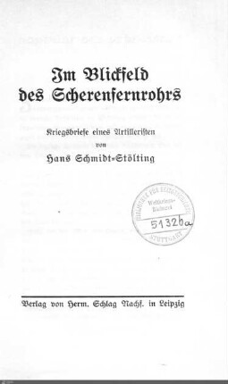 Im Blickfeld des Scherenfernrohrs : Kriegsbriefe eines Artilleristen