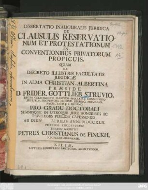 Dissertatio Inauguralis Juridica De Clausulis Reservationum Et Protestationum In Conventionibus Privatorum Proficuis
