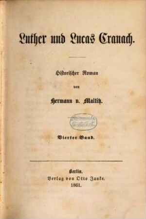Lucas Cranach : historischer Roman, 2,4. Luther und Lucas Cranach ; 4