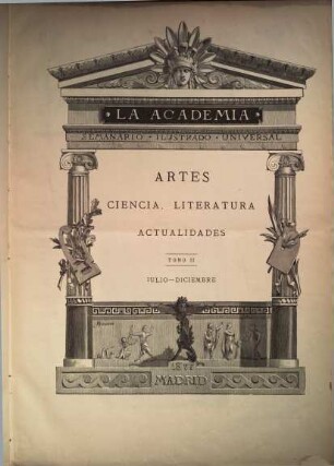 La academia : seminario ilustrado universal; artes, ciencia, literatura, actualidades. 2. 1877