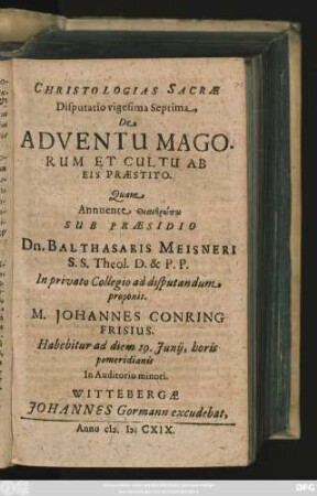 Christologias Sacrae Disputatio vigesima Septima, De Adventu Magorum Et Cultu Ab Eis Praestito