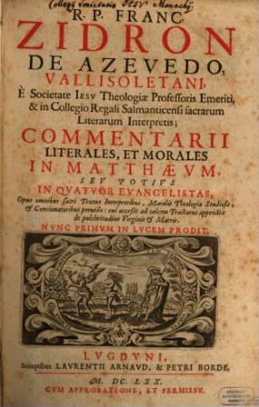 Commentarii literales et morales in Matthaeum, seu potius in quatuor evangelistas