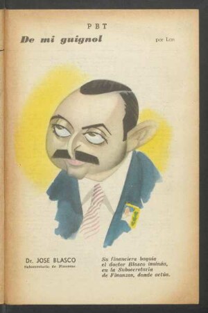 Dr. José Blasco, Subsecretario de Finanzas - [Caricatura] : De mi Guignol