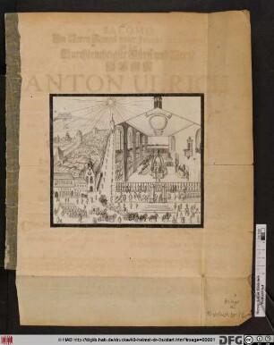 Salomo Im Neuen Tempel seiner Julius Academie Als Der Durchleuchtigste Fürst und Herr, Herr Anton Ulrich Hertzog zu Braunschweig und Lüneburg, Academiae Juliae Director ... Viermahl in diesem Tausend Siebenhundert und vierdten Jahr in Dero Neuen Universitets-Collegien-Kirche grosse Solennitet glorwürdigst celebriret ...