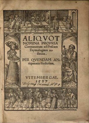 Aliqvot Nomina Propria Germanorum ad Priscam Etymologiam restituta