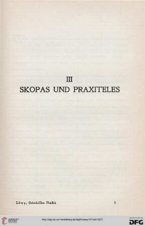 III: Skopas und Praxiteles