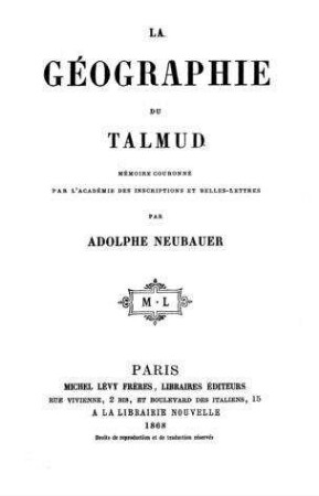 La Géographie du Talmud / par Adolphe Neubauer