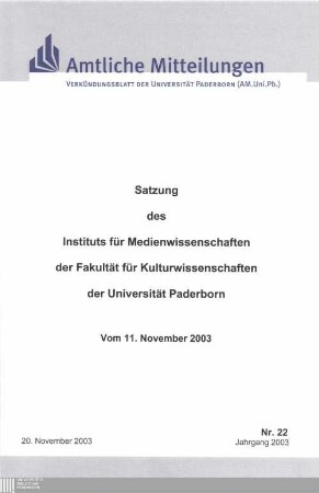 Satzung des Instituts für Medienwissenschaften der Fakultät für Kulturwissenschaften der Universität Paderborn : vom 11. November 2003