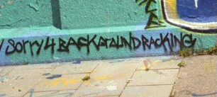 Sorry 4 BACKGroUNDRAcKiNG