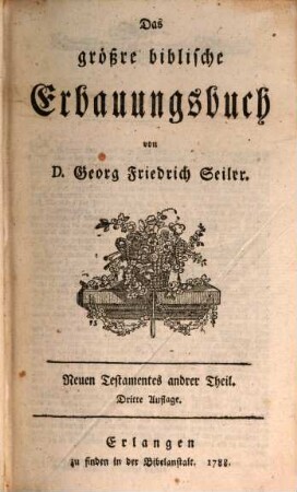 Das größre biblische Erbauungsbuch, 2,2. Neuen Testaments andrer Theil