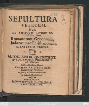 3: Sepultura Veterum. sive De Antiquis Ritibus Sepulchralibus, Romanorum, Graecorum, Judaeorum & Christianorum Disputatio ...