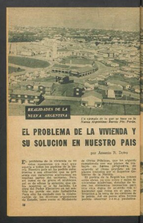 El problema de la vivienda y su solución en nuestro país : Realidades de la Nueva Argentina
