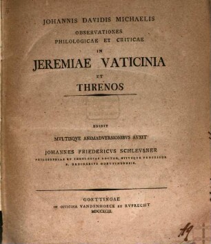 Johannis Davidis Michaelis Observationes Philologicae Et Criticae In Jeremiae Vaticinia Et Threnos