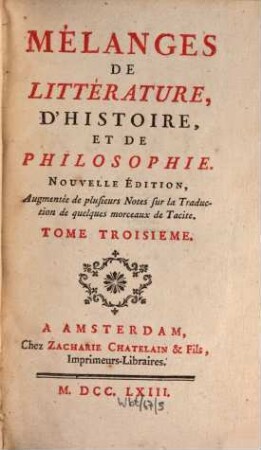 Mélanges de littérature, d'histoire et de philosophie. 3, 3. 1763