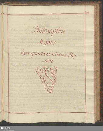 Philosophia Moralis. Pars quarta et ultima Physicae