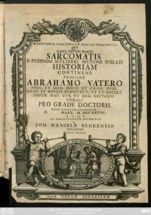 Dissertatio Inavgvralis Medico-Chirvrgica Qva Casvs Oppido Rarvs Sarcomatis : E Pvdendo Mvliebri Sectione Svblati Historiam Continens