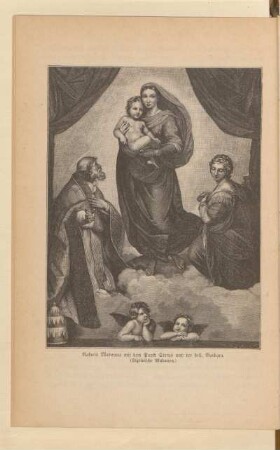 Rafaels Madonna mit dem Pabst Sixtus und der heil. Barbara