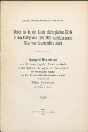 Ueber die in der Kieler chirurgischen Klinik in den Etatsjahren 1899 - 1900 vorgekommen Fälle von Osteomyelistis acuta