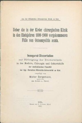 Ueber die in der Kieler chirurgischen Klinik in den Etatsjahren 1899 - 1900 vorgekommen Fälle von Osteomyelistis acuta