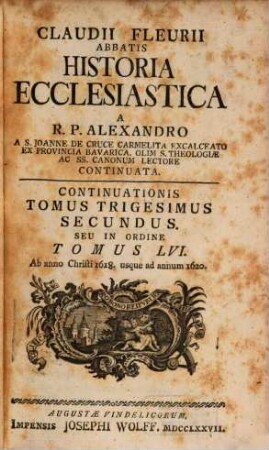 Claudii Fleurii Abbatis Historia Ecclesiastica. 56 = 32, Ab anno Christi 1618. usque ad annum 1620.
