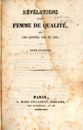 Révélations d'une femme de qualité, sur les années 1830 et 1831, 1