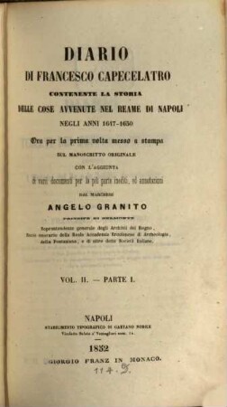 Diario di Francesco Capecelatro : contenente la storia delle cose avvenute nel reame di Napoli negli anni 1647 - 1650. 2