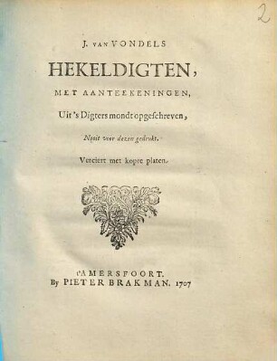 J. v. Vondels Hekeldigten : met aanteekeningen, uit's digters mondt opgeschreven, nooit voor dezen gedrukt