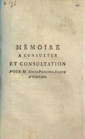 Mémoire à consulter et consultation pour M. Louis-Philippe-Joseph d'Orléans