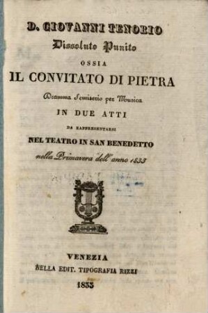 D[on] Giovanni Tenorio dissoluto punito ossia Il convitato di pietra : Dramma semiserio per musica in 2 atti
