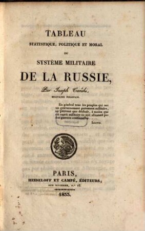 Tableau statistique, politique et moral du Systême militaire de la Russie