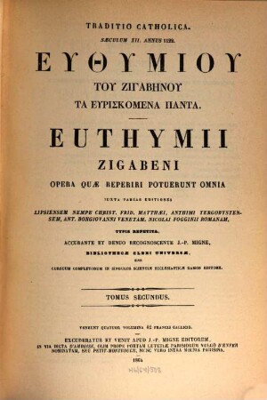 Euthymiu tu Zigabēnu ta heuriskomena panta : Iuxta varias ed. Lipsiensem nepme Christ. Frid. Matthaei ... typis repetita. 2