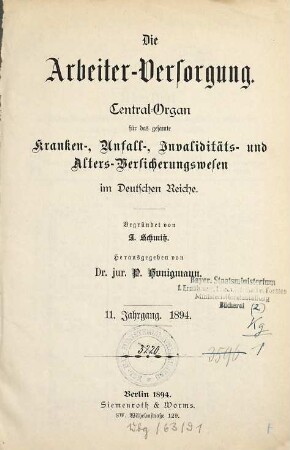Die Arbeiterversorgung : älteste Zeitschrift für Sozialversicherung, Sozialhilfe und Sozialordnung. 11. 1894